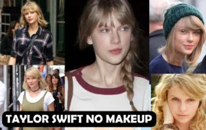 Taylor Swift No Makeup: Celebrating Natural Beauty with Confidence
