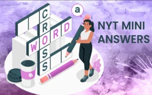 Fast NYT Mini Answers for Crossword Fans