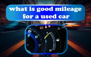 what is good mileage for a used car