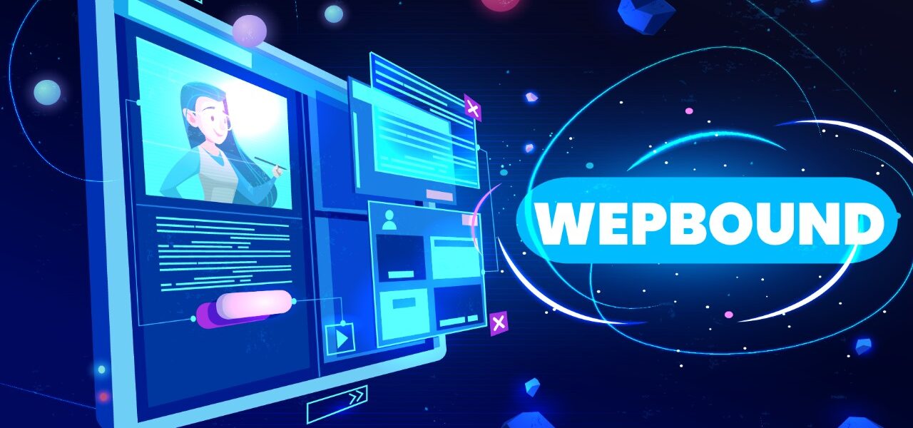 Wepbound represents a revolutionary development in this business field which provides advanced solutions that modernize your digital experience.