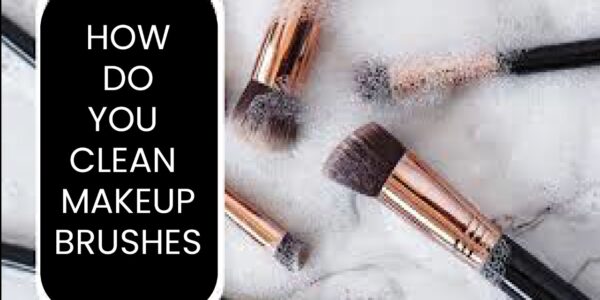 how to clean makeup brushes