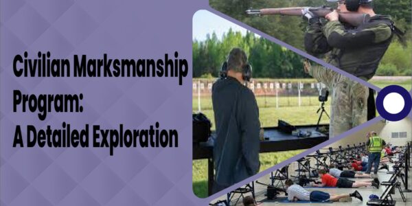 Civilian Marksmanship Program: A Detailed Exploration