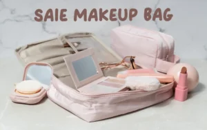 Saie Makeup Bag – A Must-Have for Makeup Lovers!