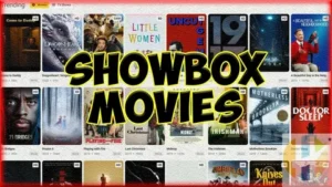 Showbox Movies – Free Streaming & Downloads